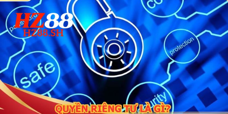 Sợ lược qua về chính sách quyền riêng tư HZ88